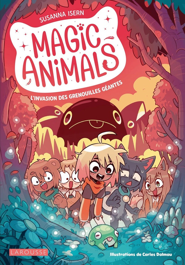 Magic animals Tome 2 : L'invasion des grenouilles géantes