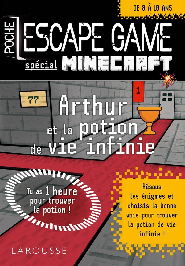 Escape game junior : Spécial Minecraft ; Arthur et la potion de vie infinie