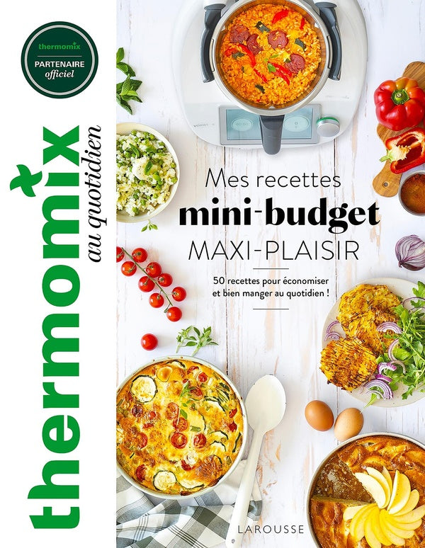 Mes recettes mini-budget, maxi plaisir