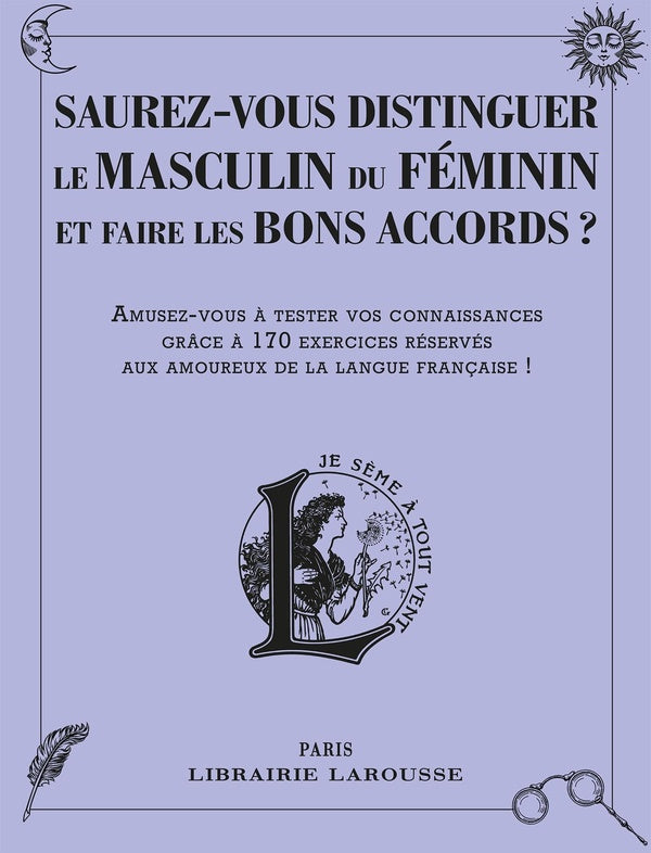 Sauriez-vous distinguer le masculin du féminin ? Amusez-vous avec ces 150 redoutables casse-têtes lexicaux