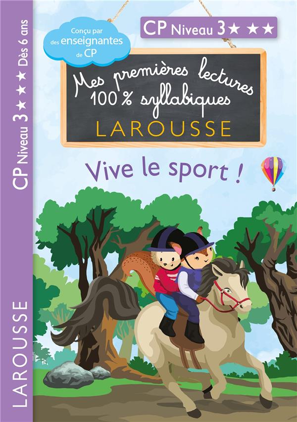 Mes premières lectures 100% syllabiques : CP niveau 3 ; Vive le sport !