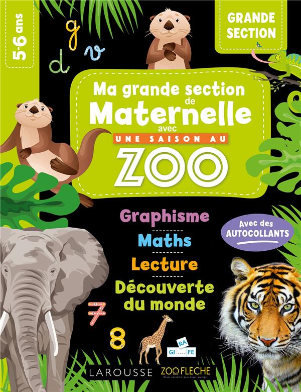 Ma grande section de maternelle avec une saison au zoo ; GS