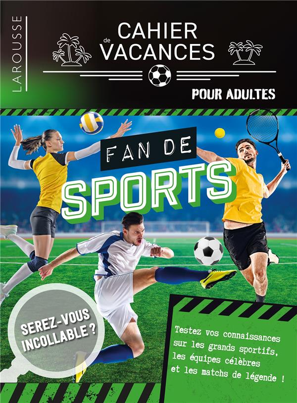 Cahier de vacances pour adultes ; Fan de sports