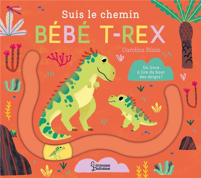 Suis le chemin : Bébé T-Rex