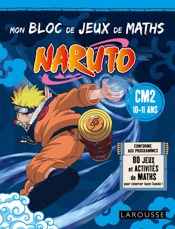 Naruto ; Mon bloc de jeux de maths ; CM2