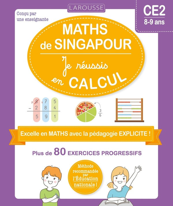 Maths de Singapour : Je réussis en calcul ; CE2