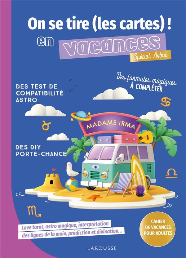 On se tire (les cartes !) en vacances : Spécial Astro