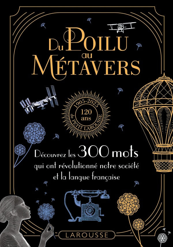 Du poilu au métavers : Découvrez les 300 mots qui ont révolutionné notre société et la langue française