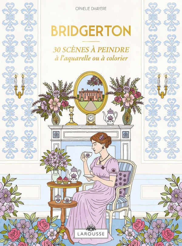 Bridgerton : 30 scènes à peindre à l'aquarelle ou à colorier
