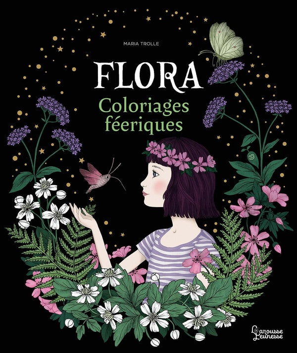 Flora : Coloriages féeriques