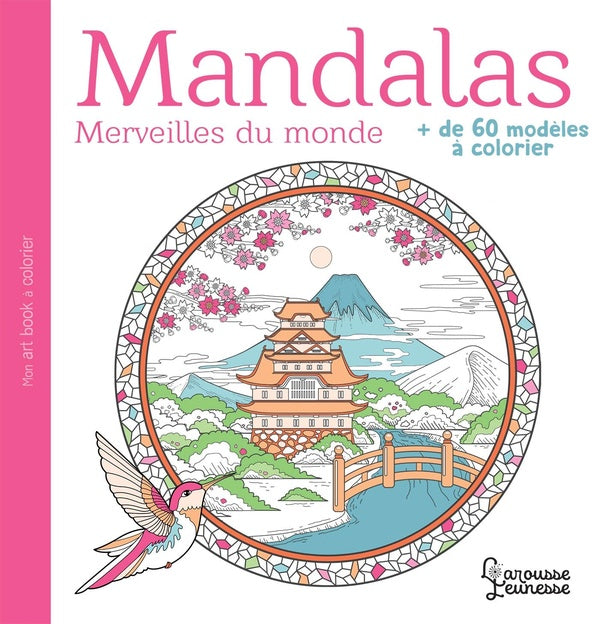 Mandalas Merveilles du monde : + de 60 modèles à colorier