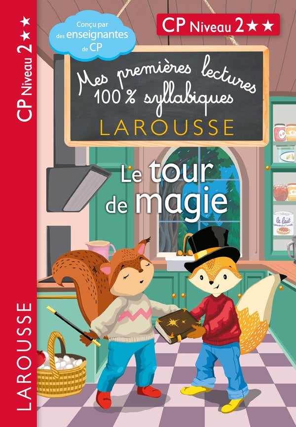 Mes premières lectures 100% syllabiques : CP niveau 2 ; Le tour de magie