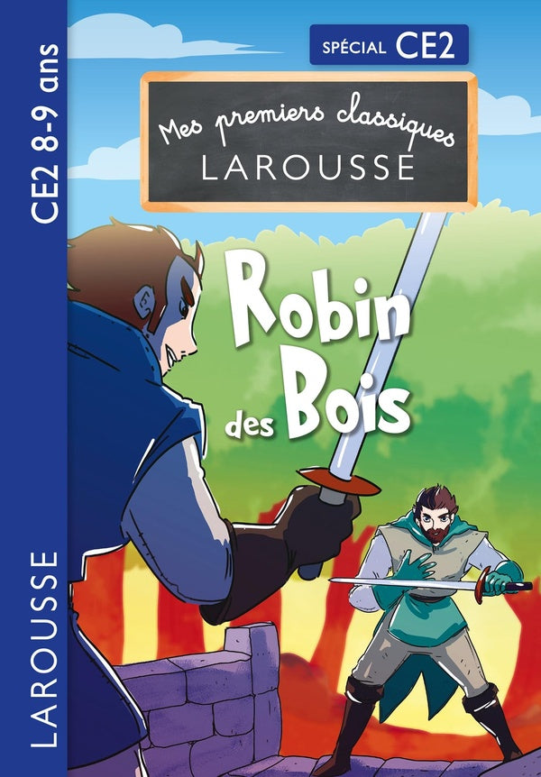 Mes premiers classiques Larousse : CE2 ; Robin des bois