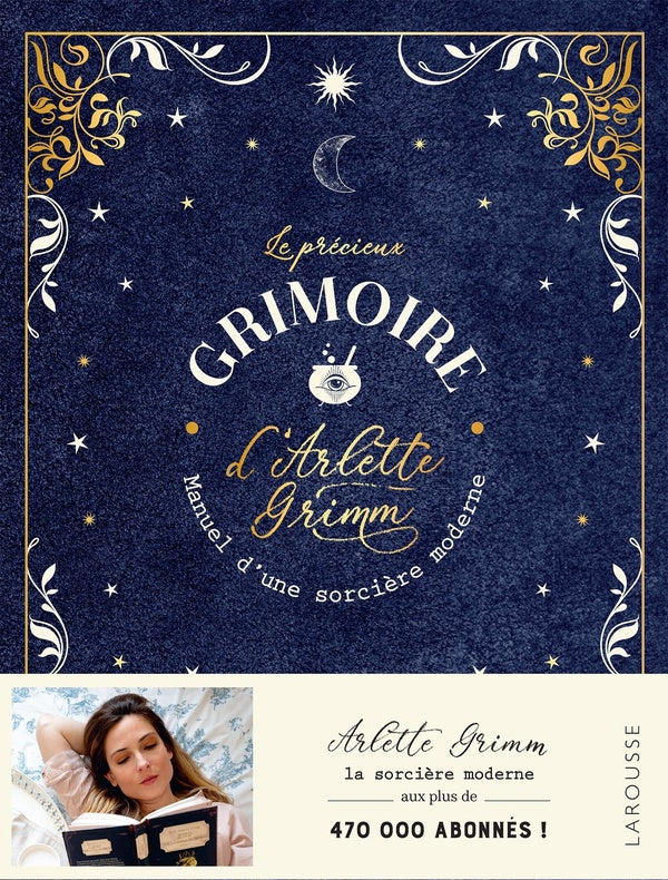 Le précieux grimoire d'Arlette Grimm : Manuel d'une sorcière moderne