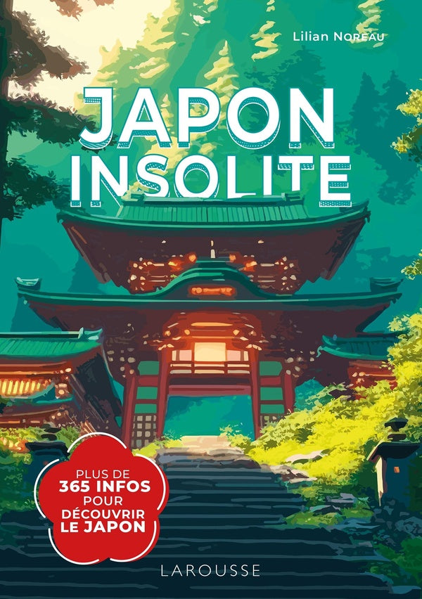 Japon insolite : Plus de 365 infos pour découvrir le Japon