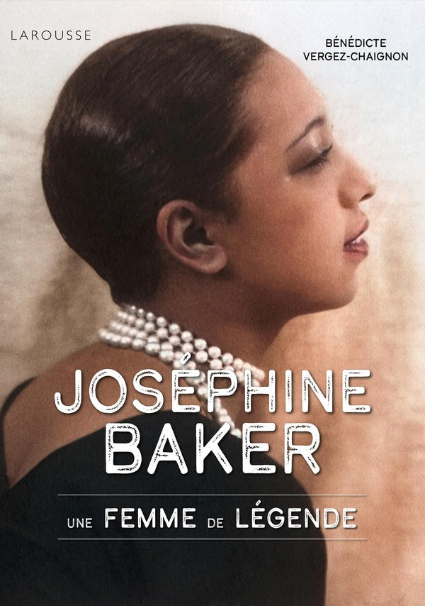 Joséphine Baker : Une femme de légende