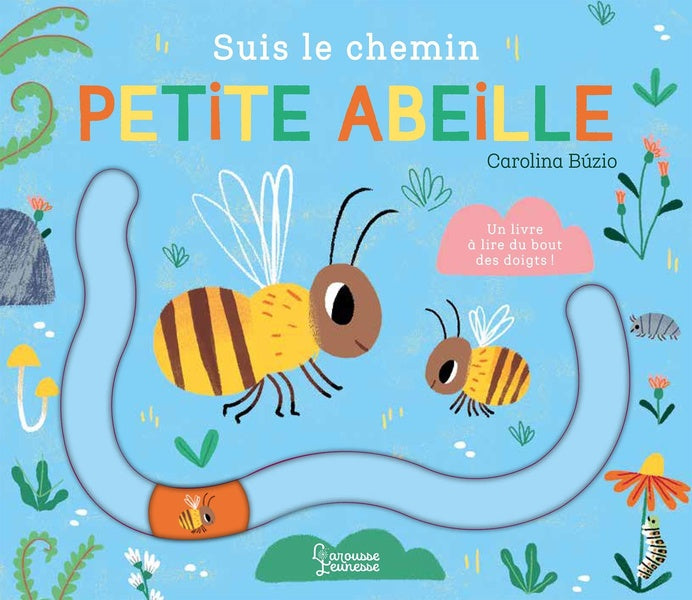 Suis le chemin : Petite abeille