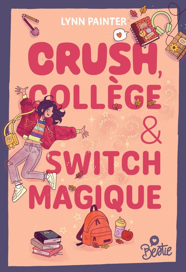 Bestie : Crush, collège et switch magique