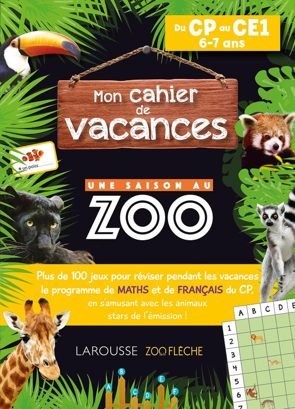 Mon cahier de vacances Une saison au zoo ; Du CP au CE1