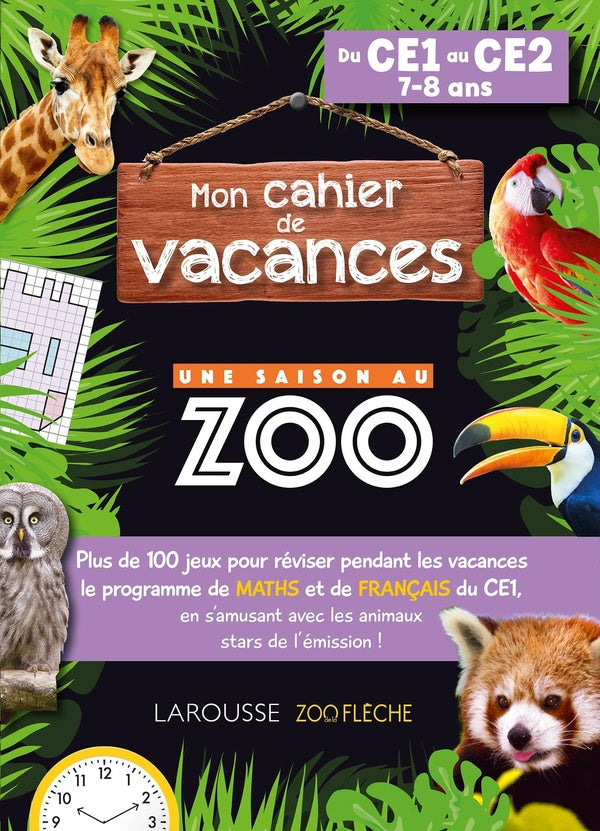 Mon cahier de vacances Une saison au zoo ; Du CE1 au CE2