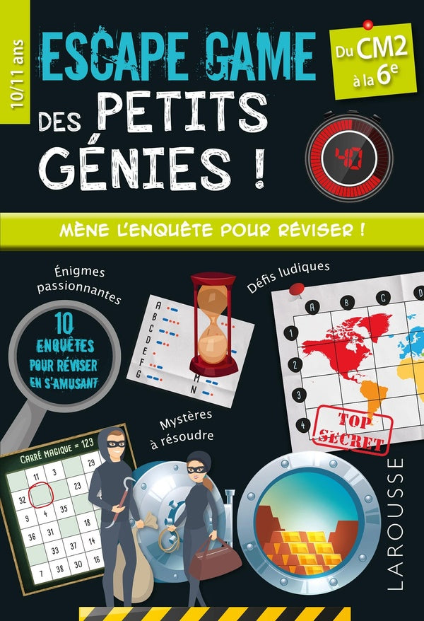 Escape game des petits génies ! : Du CM2 à la 6e