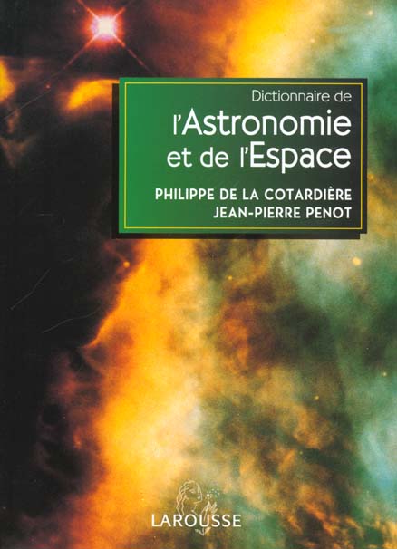 Dictionnaire de l'astronomie et de l'espace