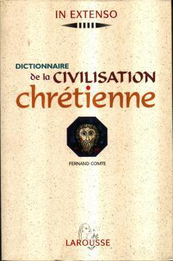 Dictionnaire de la civilisation chretienne