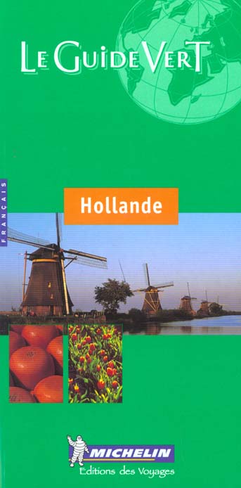 Le guide vert : HOLLANDE