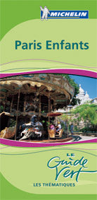 Le guide vert : PARIS ENFANTS