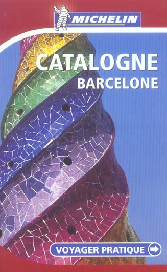 Voyager pratique : Catalogne, Barcelone