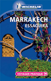 Voyager pratique : Marrakech & Essaouira