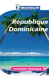 Voyager pratique : République Dominicaine