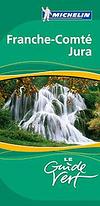 Le guide vert Tome 14 : Franche-Comté, Jura