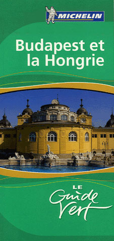 Le guide vert : Budapest et la Hongrie