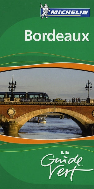 Le guide vert : Bordeaux