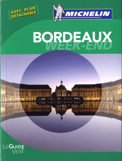 Le guide vert : Bordeaux
