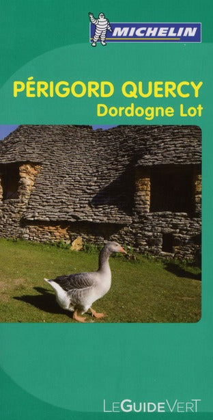 Le guide vert : Périgord, Quercy ; Dordogne, Lot (édition 2010)