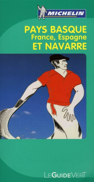 Le guide vert : Pays basque ; France, Espagne et Navarre (édition 2010)
