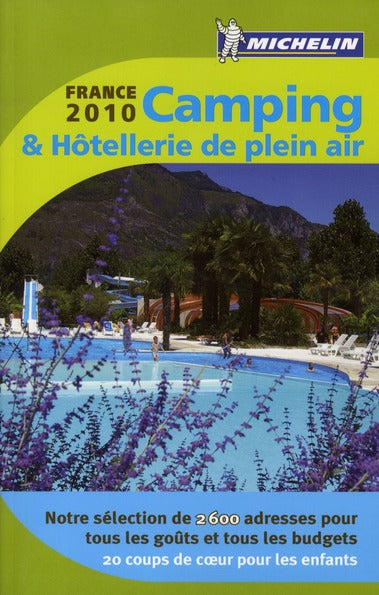 Camping & hôtellerie de plein air : France (édition 2010)