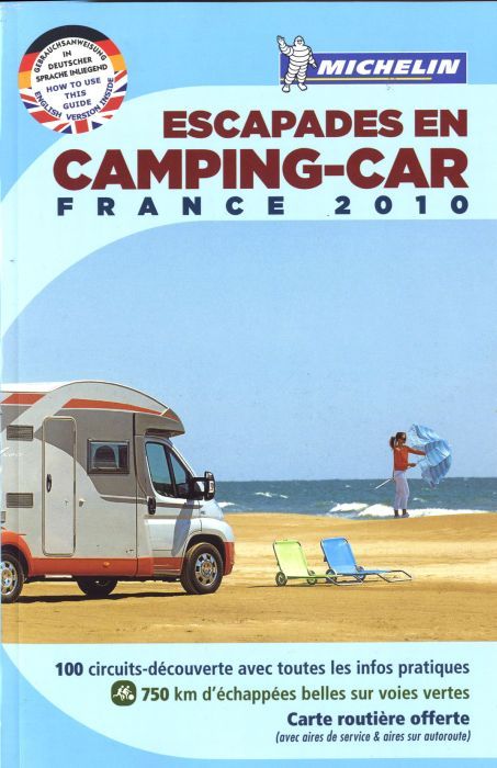 Escapades en camping-car : France (édition 2010)