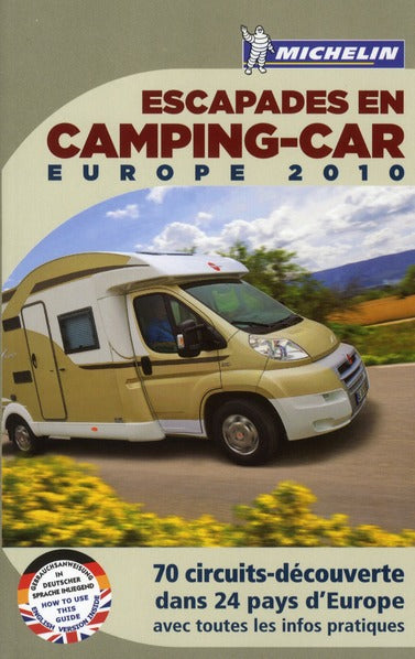 Escapades en camping-car : Europe (édition 2010)