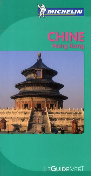 Le guide vert : Chine, Hong-Kong (édition 2010)