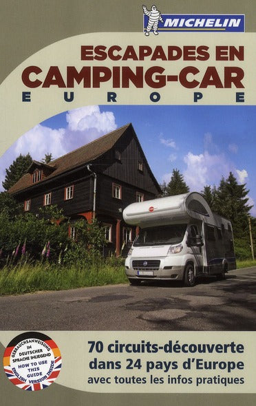 Escapades en camping-car : Europe (édition 2011)