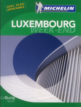 Le guide vert week-end : Luxembourg