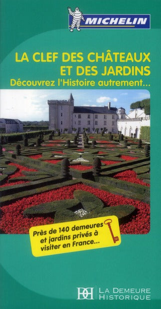 Le guide vert : THEME CLEF DES CHATEAUX ET DES JARDINS