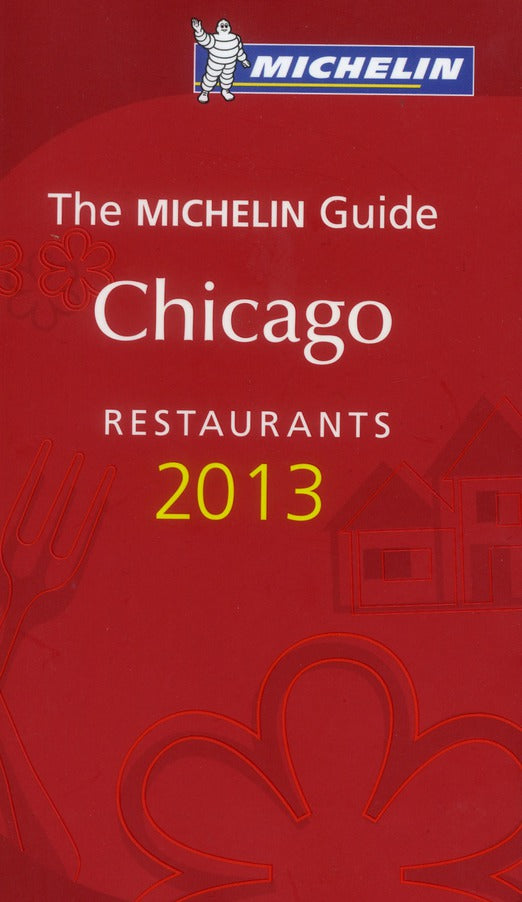 The Michelin Guide : Chicago restaurants