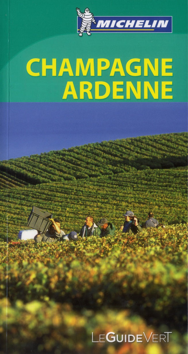 Le guide vert : Champagne Ardenne