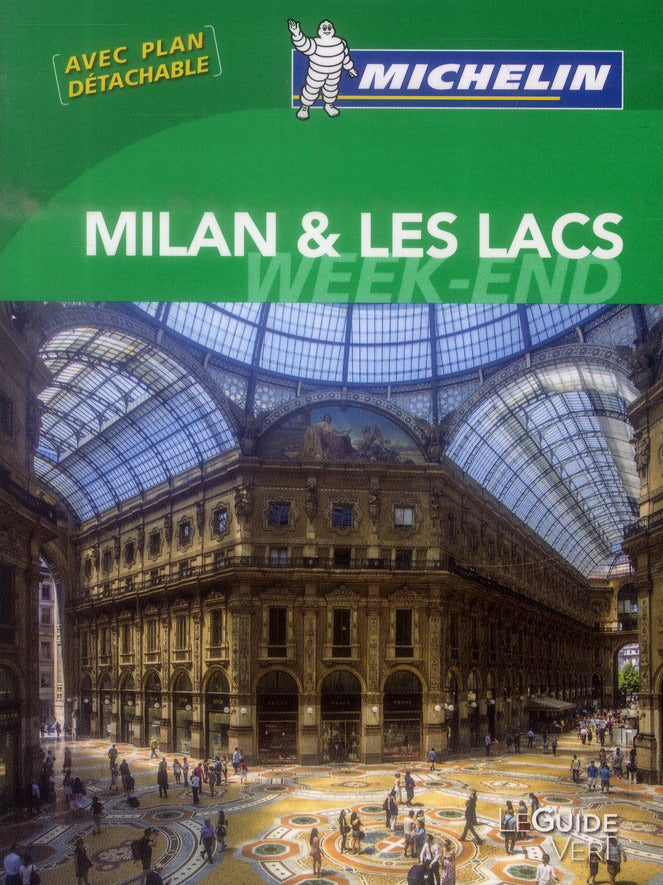 Le guide vert week-end : Milan et les lacs