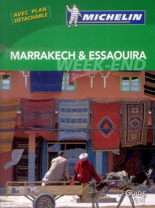 Le guide vert week-end : Marrakech & Essaouira