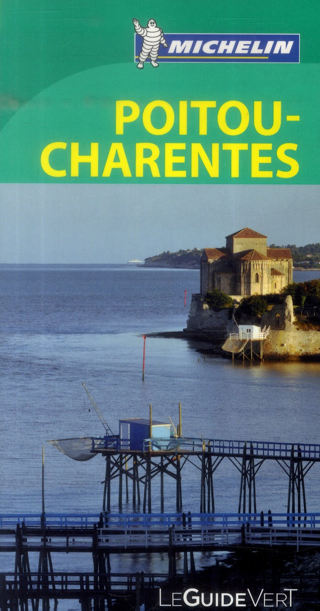 Le guide vert : Poitou-Charente
